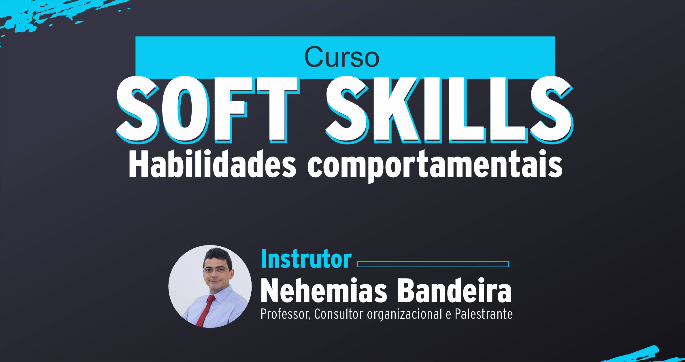 SOFT SKILLS: Habilidade Comportamentais